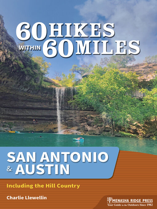 Title details for 60 Hikes Within 60 Miles: San Antonio & Austin by Charlie Llewellin - Available